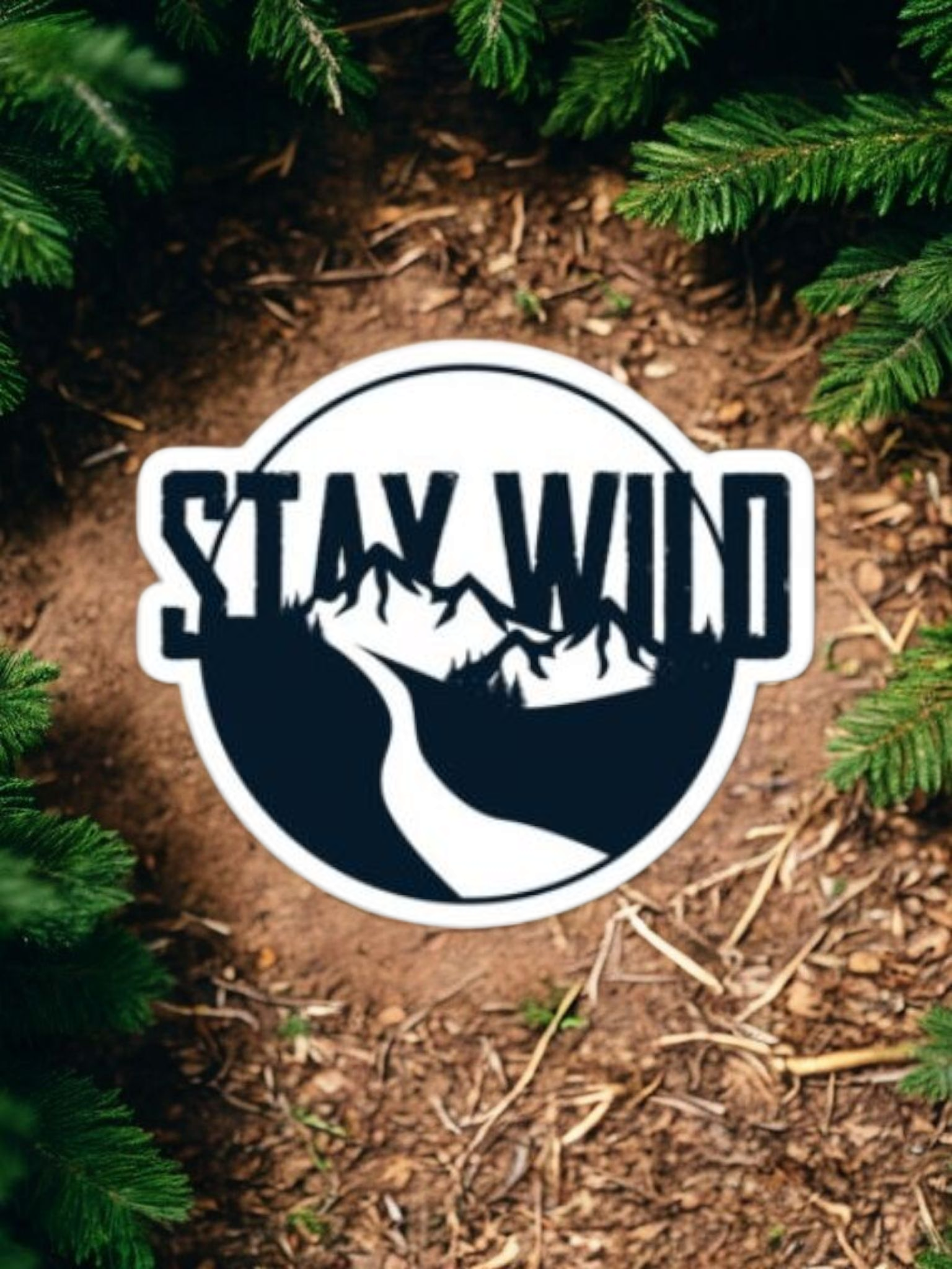 Stay Wild Sticker