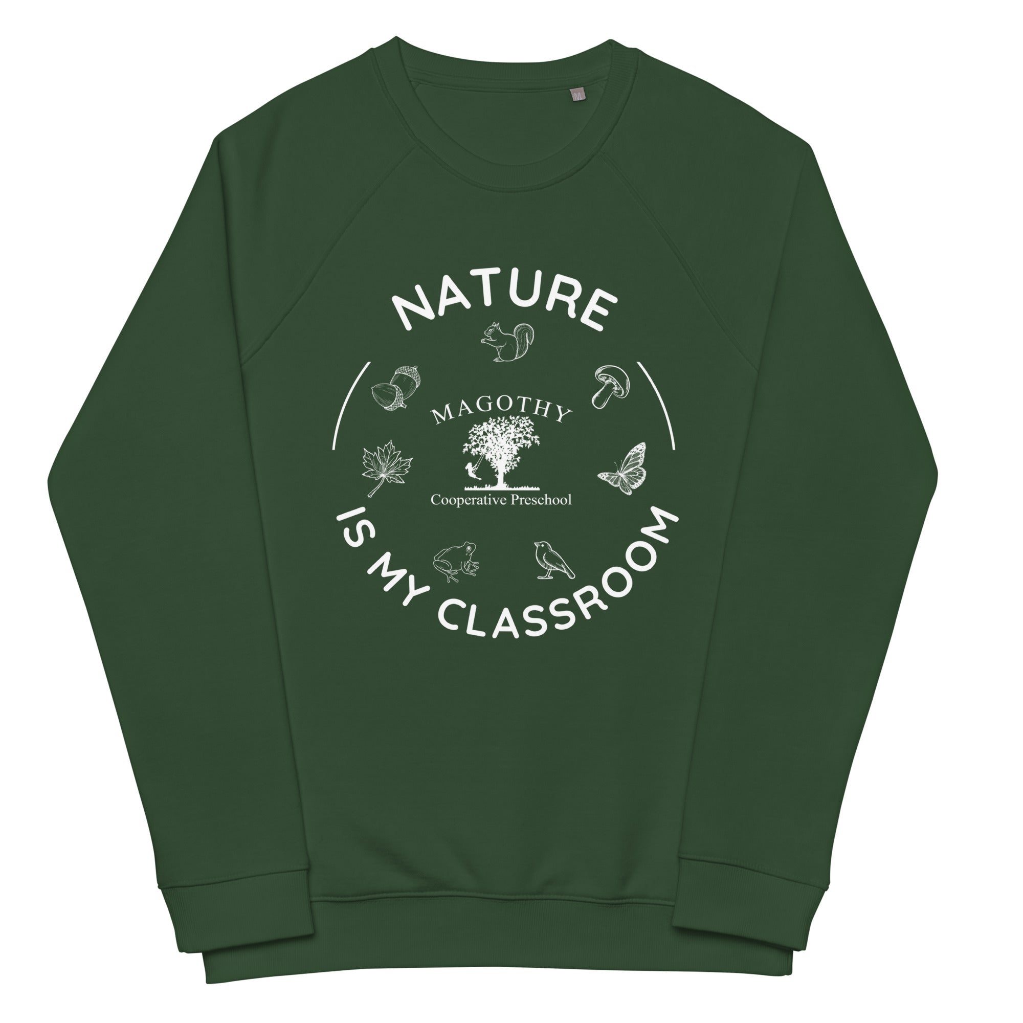 Unisex Organic Raglan Nature is My Classroom Sweatshirt